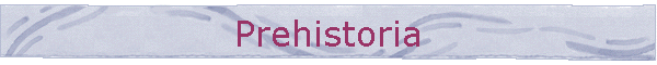 Prehistoria