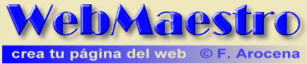 WebMaestro - Crea tu pgina del Web! -  Francisco Arocena.